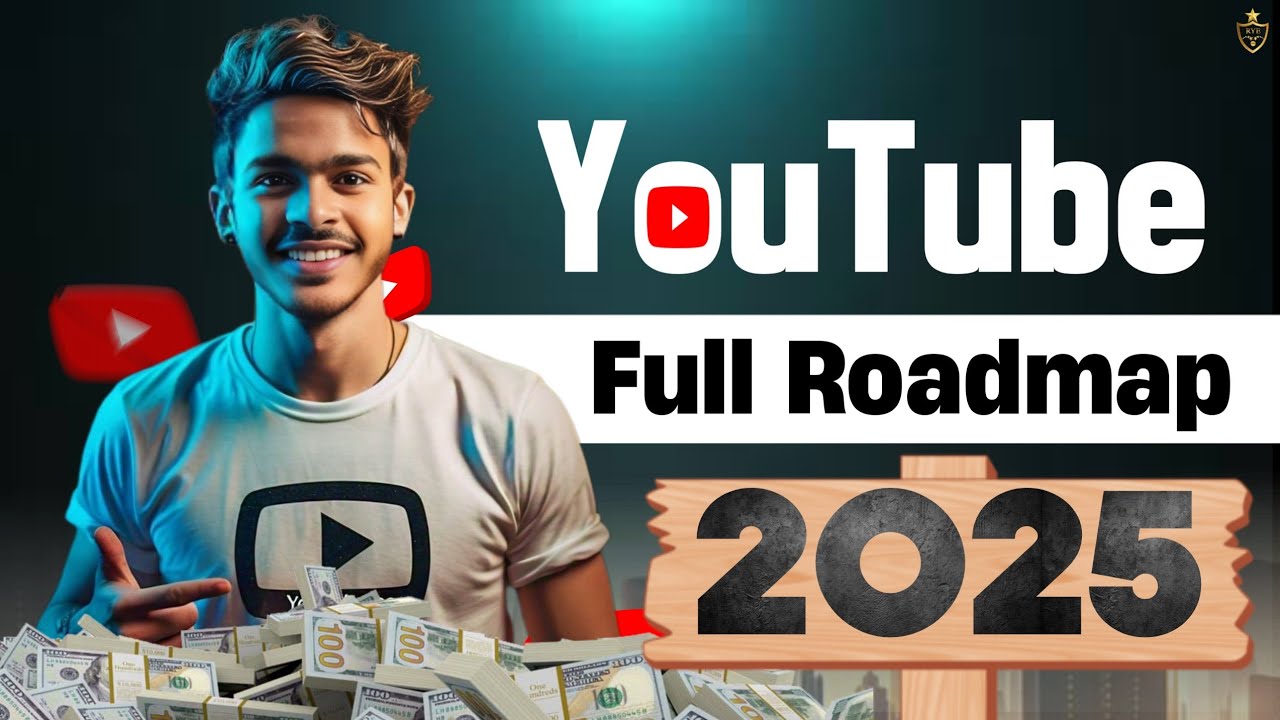 How to start YouTube channel in 2025 - Full Roadmap for Beginners - YouTube