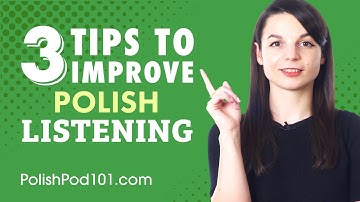 3 Tips for Practicing Your Polish Listening Skills