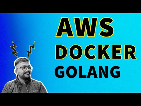 Deploying Your GoLang Application on AWS with Docker: No Golang Installation Required! IN HINDI