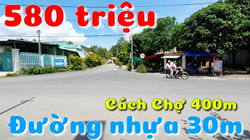 [Đã Bán] Đất đường nhựa 30m giá rẻ 580 triệu cách Chợ 400m giáp thị trấn Bến Cầu Mộc Bài Tây Ninh