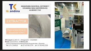 EXTRACTOR para Carpintería de Aluminio y PVC