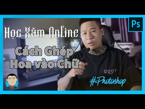 Video KHOÁ HỌC XĂM ONLINE: CÁCH GHÉP HOA VÀO CHỮ BẰNG... - youtube