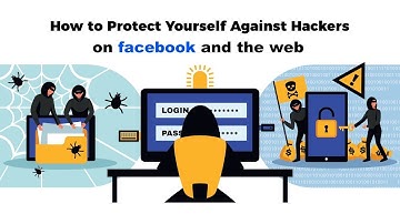 10 Ways Hackers Can Hack Your Facebook Accounts and How to protect yourself