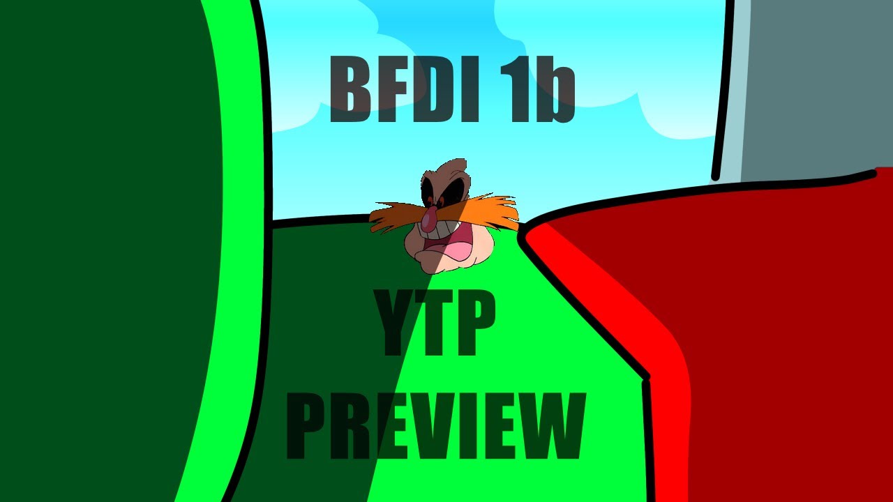 BFDI 1b YTP [PREVIEW] - YouTube