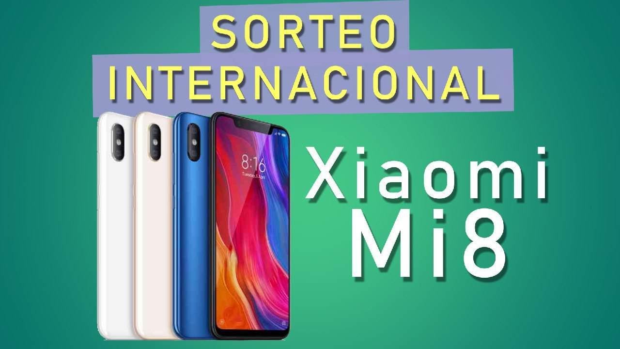 SORTEO INTERNACIONAL XIAOMI MI8