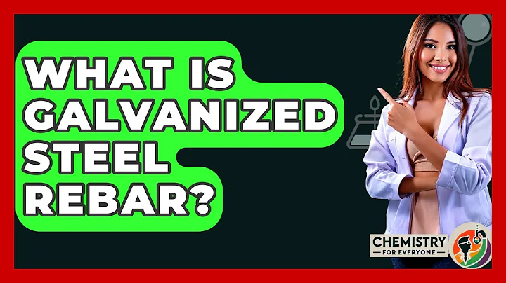 What Is Galvanized Steel Rebar? - Chemistry For Everyone