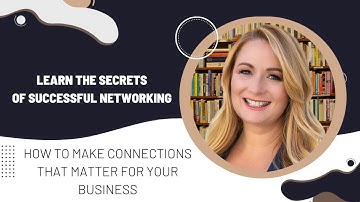 The Art of Networking: How to Make Connections that Matter for Your Business