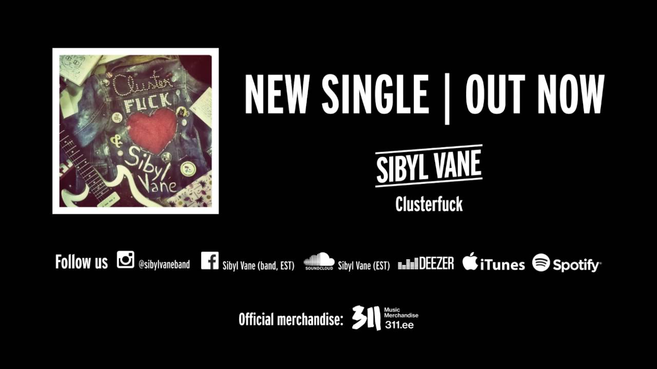 Sibyl Vane - Clusterfuck [OFFICIAL AUDIO]