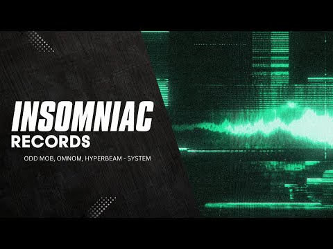 Odd Mob, OMNOM, HYPERBEAM - System | Insomniac Records