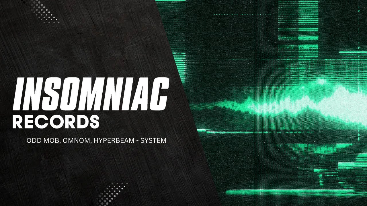 Odd Mob, OMNOM, HYPERBEAM - System | Insomniac Records