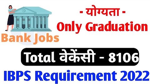 IBPS RRB XI Recruitment 2022 for Office Assistant, Scale I, Scale II, Scale III Online Form 2022