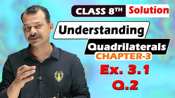 Class 8th Math | Chapter 3 | Ex.3.1.  Q.2| Understanding Quadrilaterals | NCERT | The Unlock Math