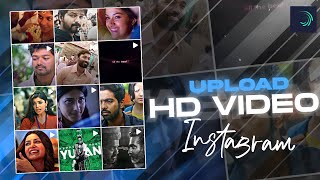 How to upload the BEST QUALITY videos for Instagram