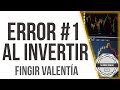 Errores al invertir: Ignorar el riesgo del instrumento (video) / ¿tú lo cometes?