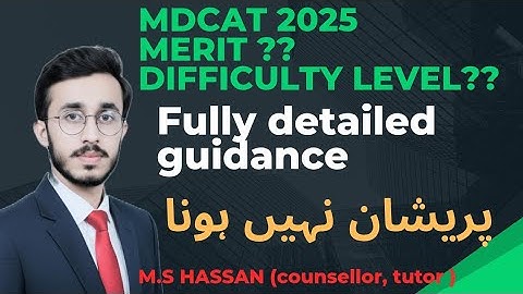 MDCAT 2025 | expected merit | difficulty level | detailed vedio | shocking | must watch| aggregate