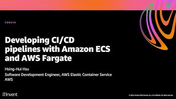 AWS re:Invent 2020: Developing CI/CD pipelines with Amazon ECS and AWS Fargate