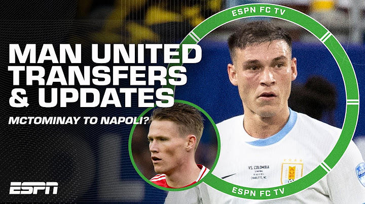 MAN UNITED NEWS 👀 Scott McTominay & Manuel Ugarte transfer news, loss to Brighton & more | ESPN FC