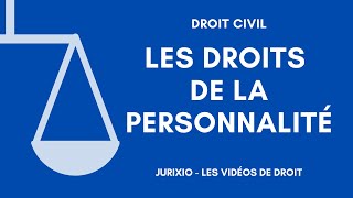 Les droits de la personnalité