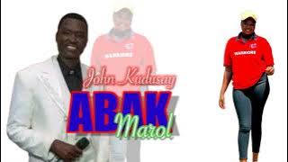 Abak Marol by John Kudusay- South Sudan Music