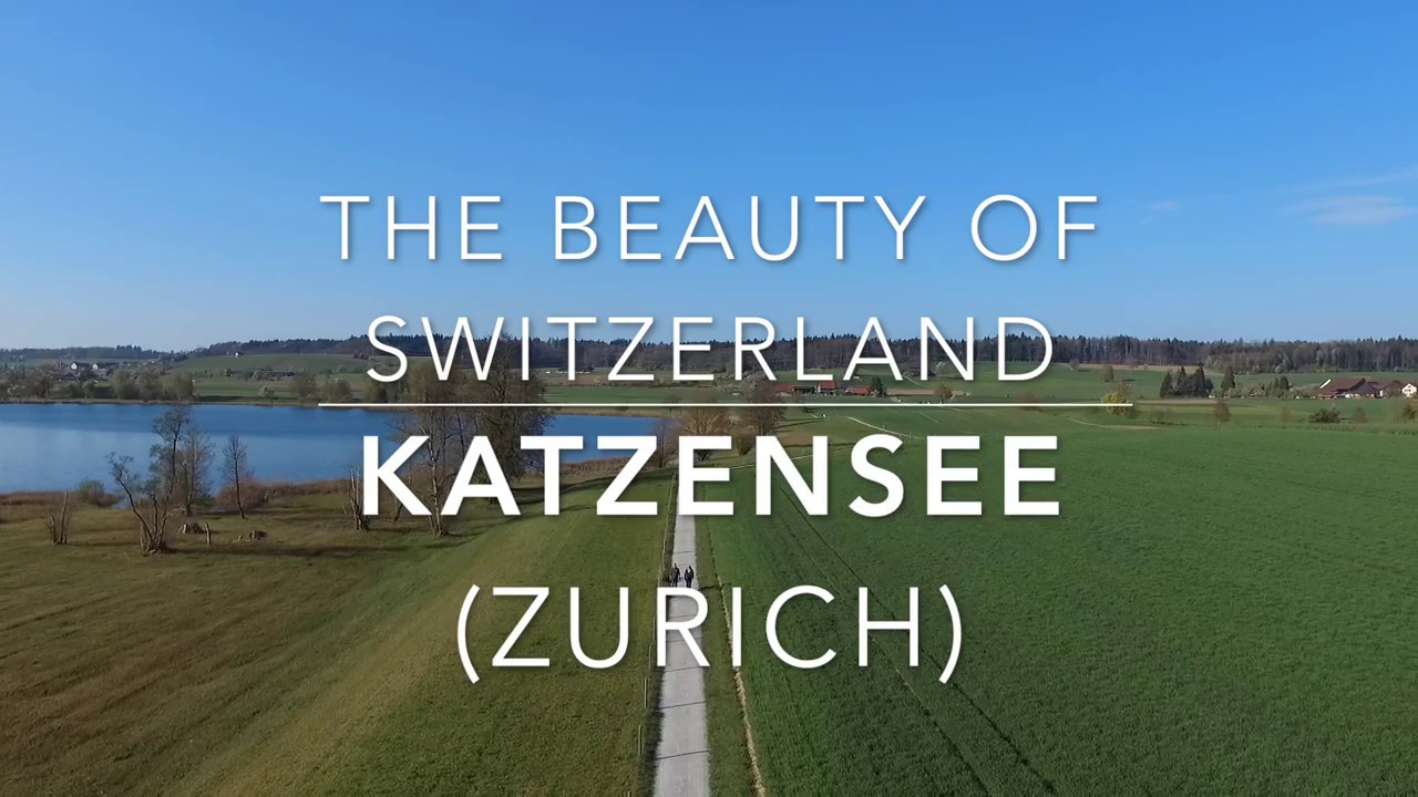 THE BEAUTY OF SWITZERLAND - Katzensee (Zurich) – Ep. #1