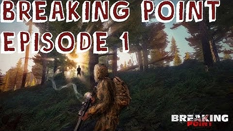 The Long Road - Breaking Point Ep: 1