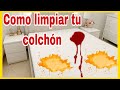 COMO LIMPIAR EL COLCHON FACILMENTE (pipi, sangre, orines, acaros, sudor, manchas)