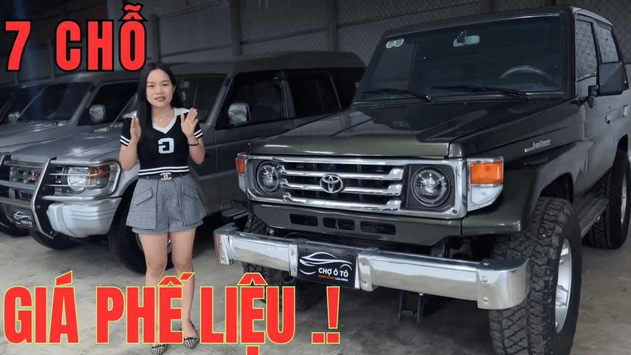 Tổng hợp mẫu xe gầm cao ... Giá phế liệu ! 7 chỗ Toyota Land Cruiser - Mitsubishi Parejo