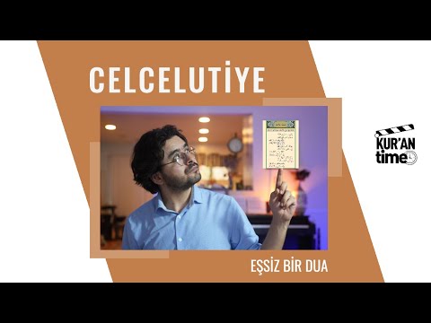 Celcelutiye | Eşsiz Bir Dua