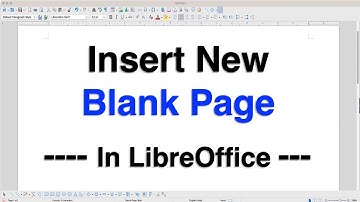 How to Insert a New Page in LibreOffice Writer