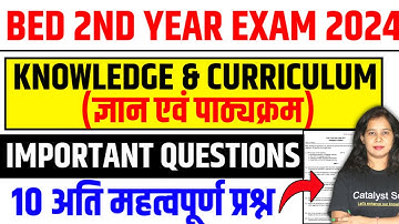 B.ed 2nd Year Class 2024 | Knowledge and Curriculum Important Question  | Catalyst soni
