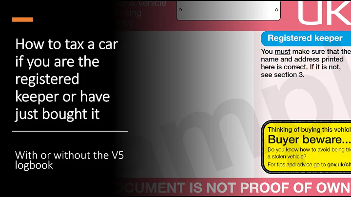Tax Car Without V5 Logbook, V11 Tax Reminder or Green Slip (Buying a Car Without a V5C Logbook). - DayDayNews