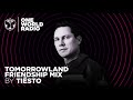 One World Radio - Friendship Mix - Tiësto