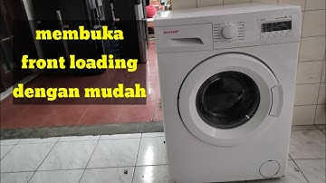 Cara membuka mesin cuci front loading sharp