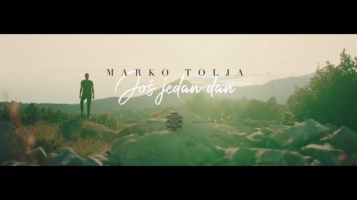 Marko Tolja - Jo jedan dan