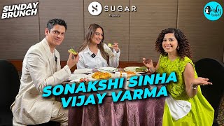 Sunday Brunch with Sonakshi Sinha & Vijay Varma Ft. @SUGARCosmetics  | Ep 101 | Curly Tales