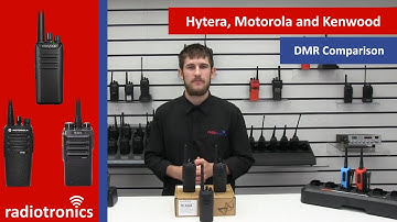 Hytera, Motorola and Kenwood DMR Comparison