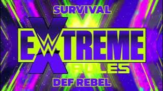 (WWE Extreme Rules 2021) Survival By Def Rebel ( Theme)