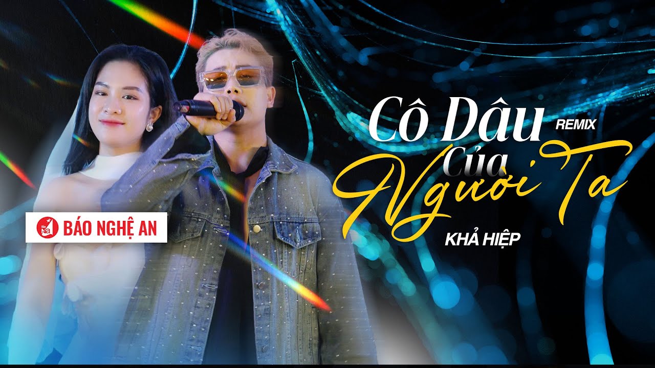 CÔ DÂU CỦA NGƯỜI TA - KHẢ HIỆP | NHẠC REMIX HOT NHẤT TIKTOK 2024