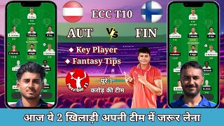 AUT vs FIN Dream11 Prediction?| AUT vs FIN Dream11 Prediction Today Match | AUT vs FIN Dream11 Team