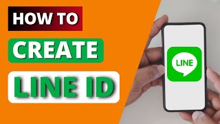 How to Create LINE ID | Set Up LINE ID on LINE Account