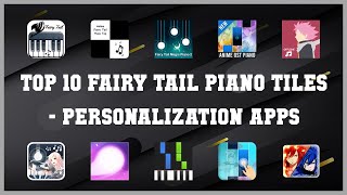 Top 10 Fairy Tail Piano Tiles Android Apps screenshot 1