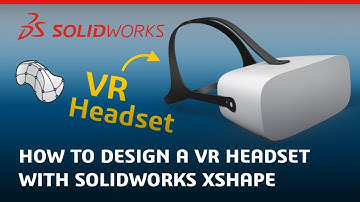 How to Design a VR Headset with Subdivision Modeling - Made in SOLIDWORKS xShape