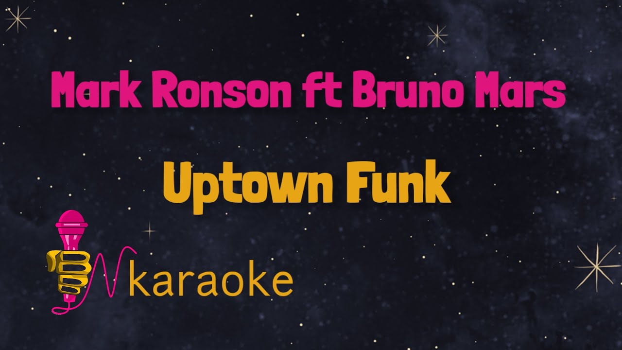 Mark Ronson feat Bruno Mars - Uptown Funk (karaoke lyrics video) - YouTube