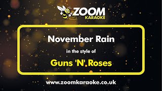 Video thumbnail of "Guns 'N' Roses - November Rain - Karaoke Version from Zoom Karaoke"