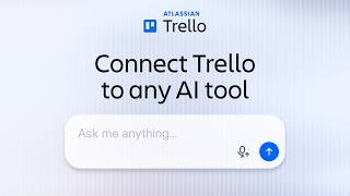 Connect Trello to any AI tool