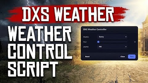 DXS Weather Script for RedM: Customizable Weathers, Easy Setup, and User Friendly
