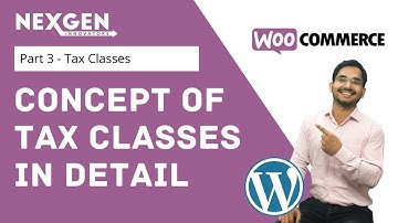 Concept of standard taxes or tax classes with practical example in WooCommerce - Taxation Part 3