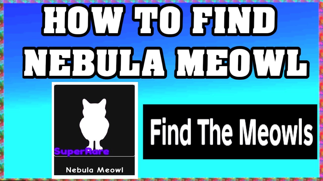 Как найти НЕБУЛА МЯУЛ в FIND THE MEOWLS ROBLOX [ОБНОВЛЕНИЕ] [прохождение]