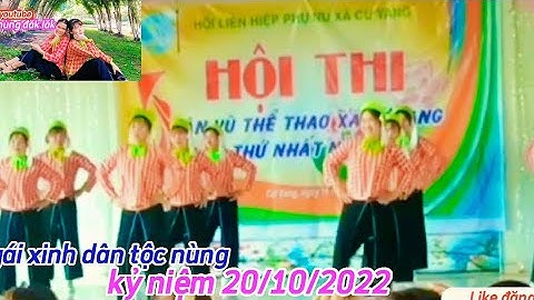 những điệu nhảy đẹp gái xinh dân tộc nùng tại các lễ khu vực Tây Nguyên Đăk Lăk 2022