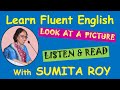 Learn Fluent English using Picture Description with exercises